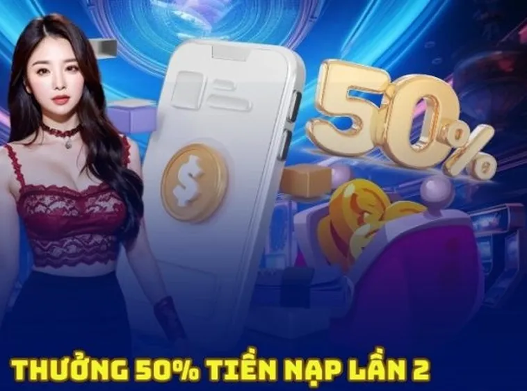 Săn Thưởng Khủng: Nạp Lần 2 Tặng 50% Tại Nhà Cái Hello88